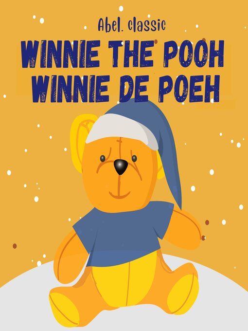 Title details for Winnie the Pooh / Winnie de Poeh by A. A. Milne - Available